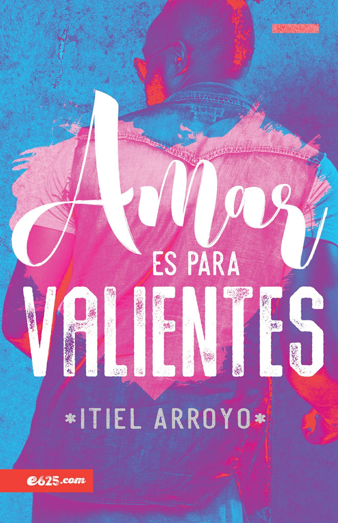 Reseña del libro “Amar es para valientes”