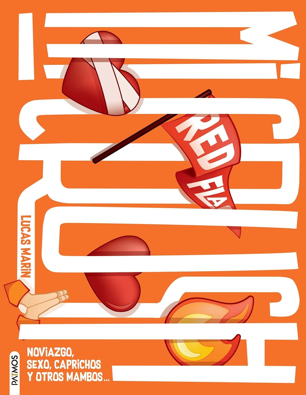 Mi crush: Noviazgo, sexo, caprichos y otros mambos…