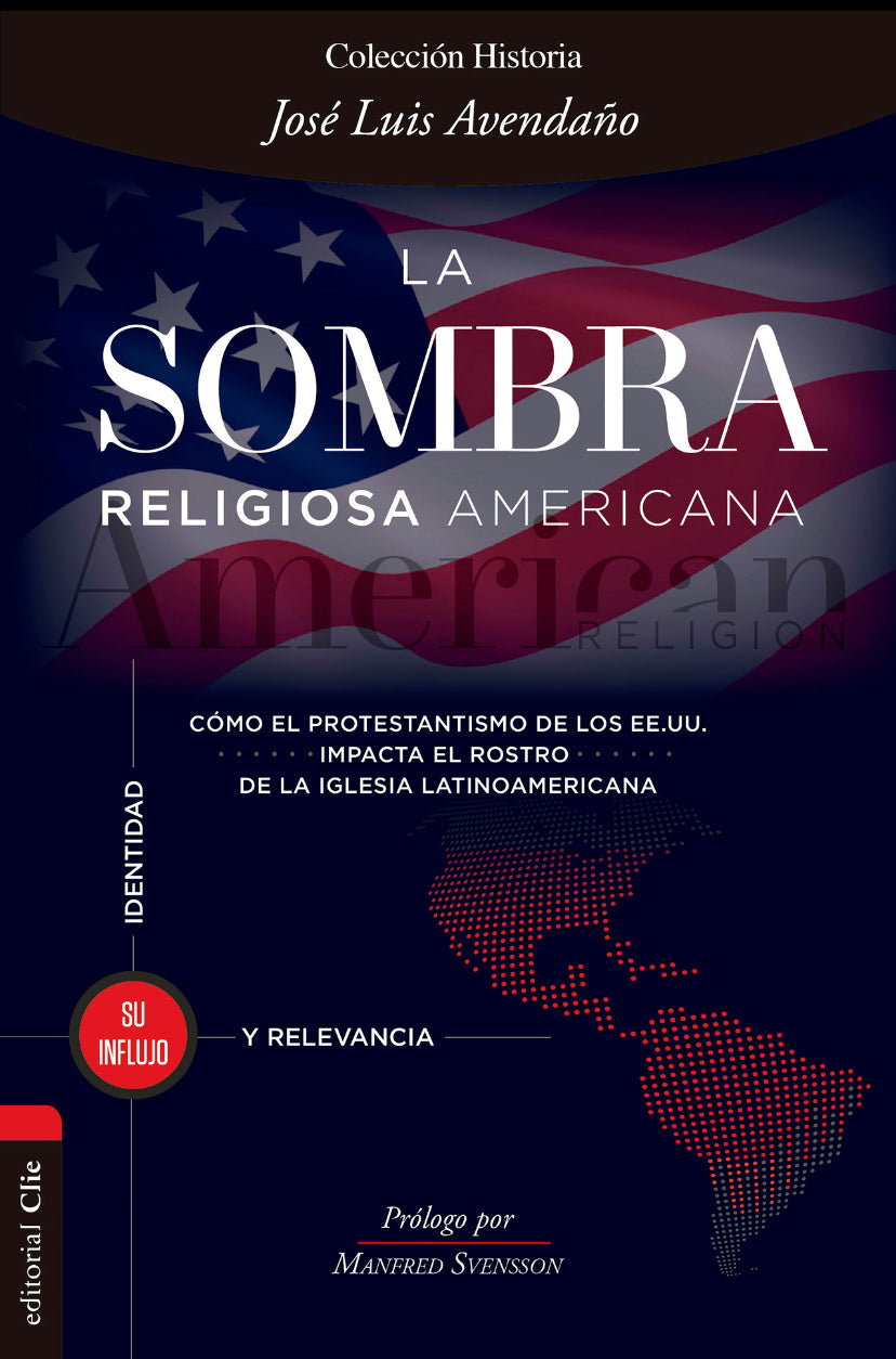 La sombra religiosa americana: Cómo él protestantismo de los EE.UU. impacta el rostro de la iglesia latinoamericana