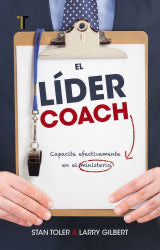 El líder Coach: Capacite efectivamente en el ministerio