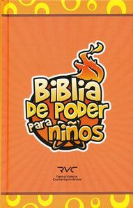 Biblia de Poder para Niños RVC, Enc. Dura (RVC Fire Bible for Kids, Hardcover)
