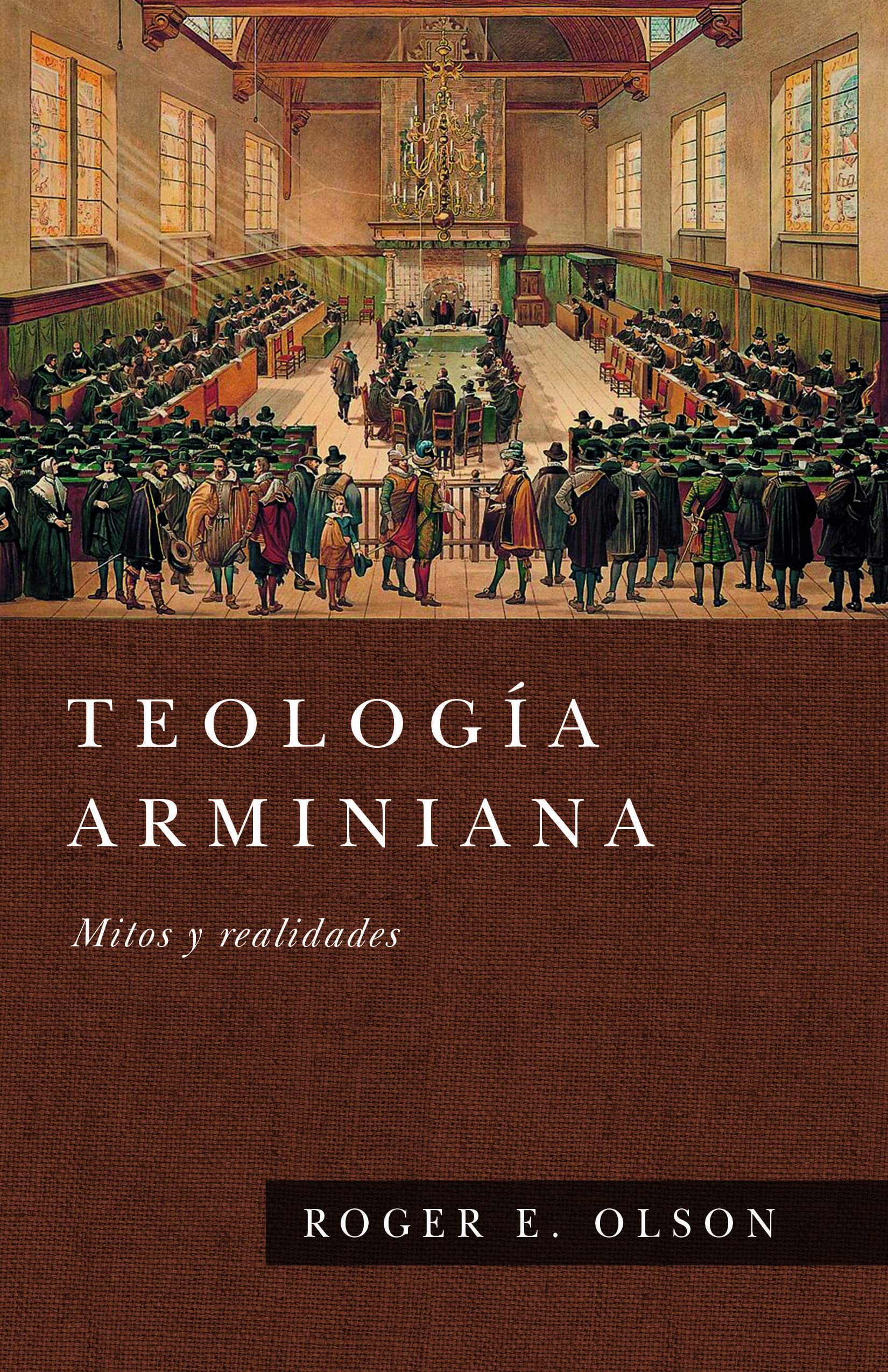 Teología Arminiana: Mitos y realidades