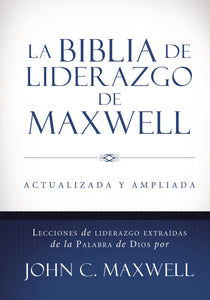La Biblia de liderazgo de Maxwell