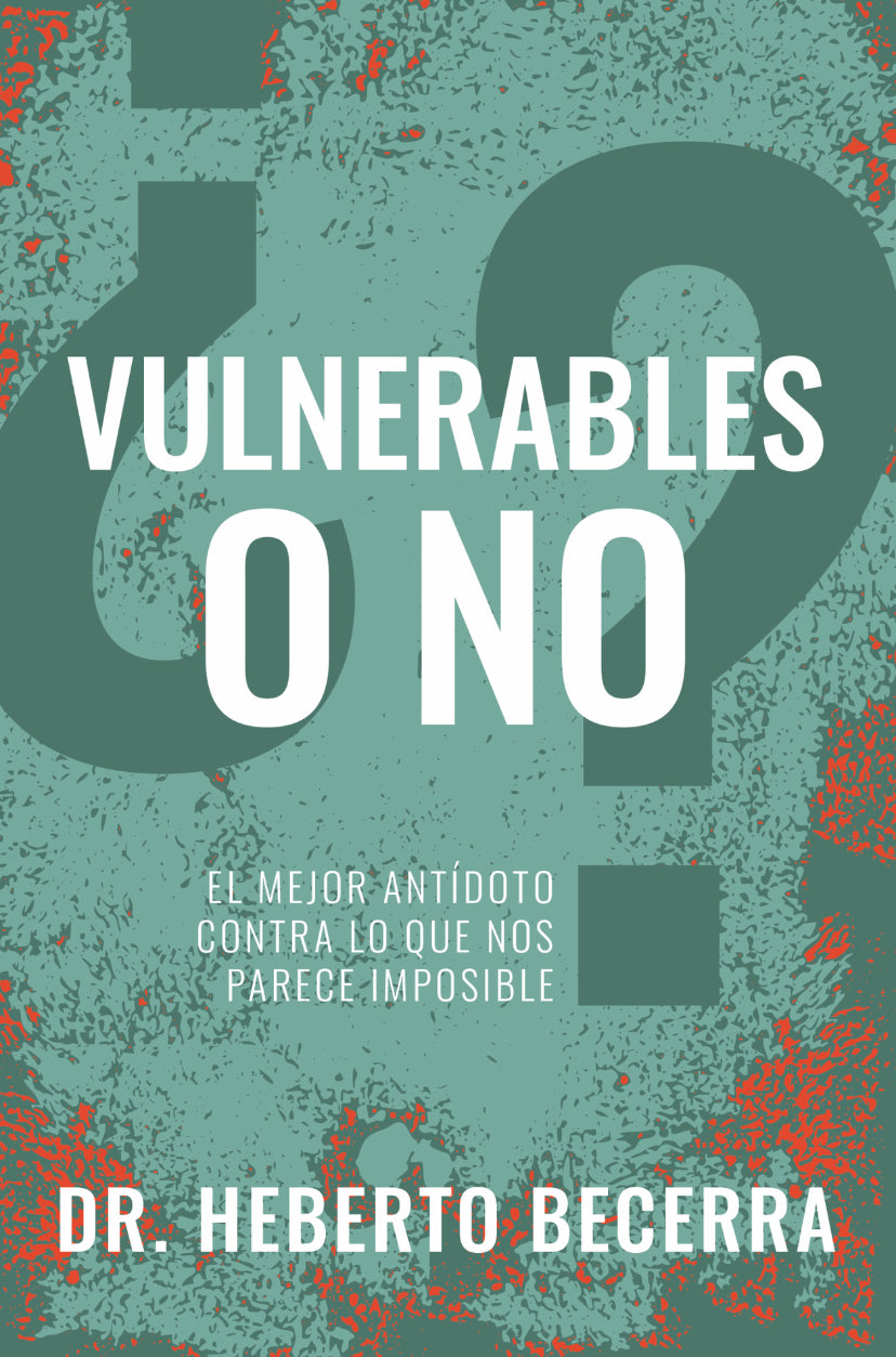 Vulnerables o no: El mejor antídoto contra lo que nos parece imposible